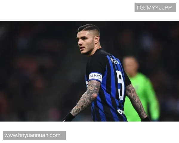 国米中场核心伊卡尔迪伤愈复出，或将在下场比赛亮相